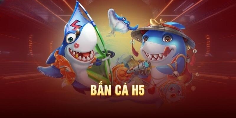 Sức hút đặc biệt của game săn cá H5